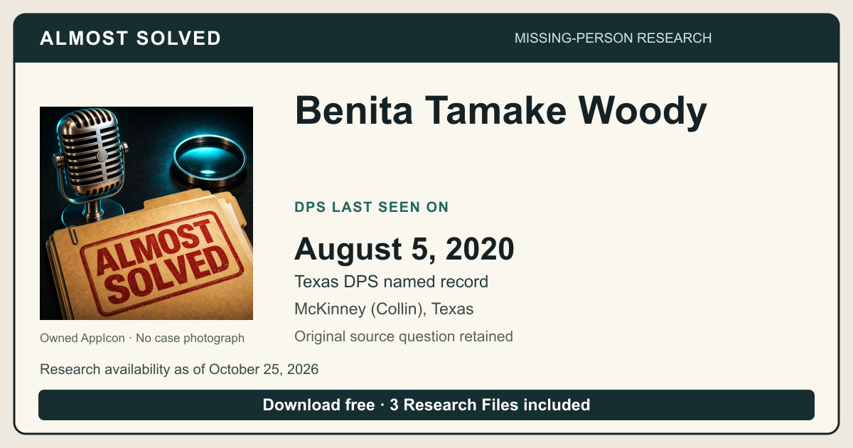 Almost Solved AppIcon beside Benita Tamake Woody’s Texas DPS Last Seen on source date 2020-08-05. No case photograph.