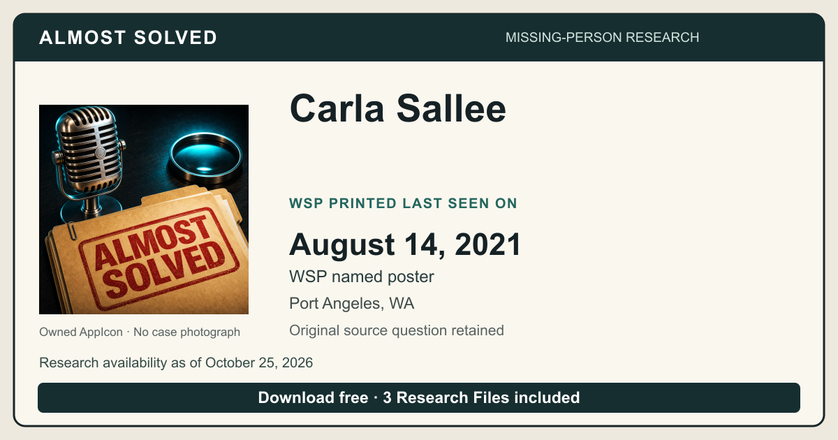 Almost Solved AppIcon beside Carla Sallee’s WSP printed Last seen date 2021-08-14. No case photograph.