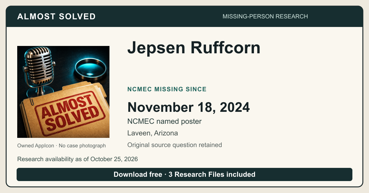 Almost Solved AppIcon beside Jepsen Ruffcorn’s NCMEC Missing Since date 2024-11-18. No case photograph.