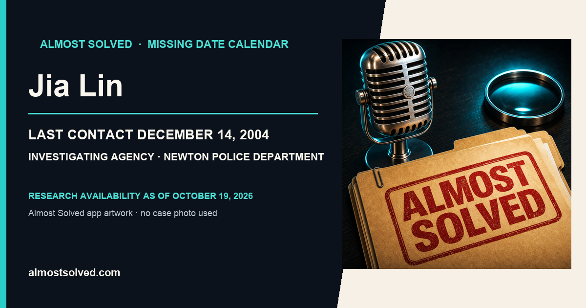 Almost Solved AppIcon beside a NamUs source-based date card for Jia Lin; last contact december 14, 2004; investigating agency Newton Police Department. No case photo is shown.