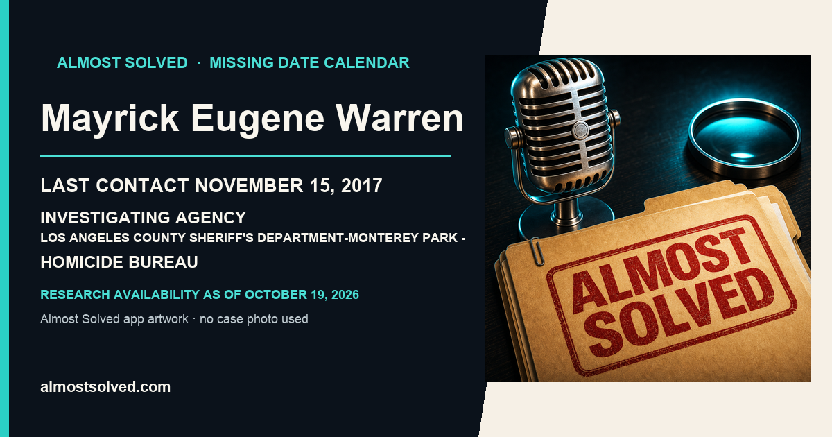 Almost Solved AppIcon beside a NamUs source-based date card for Mayrick Eugene Warren; last contact november 15, 2017; investigating agency Los Angeles County Sheriff's Department-Monterey Park - Homicide Bureau. No case photo is shown.