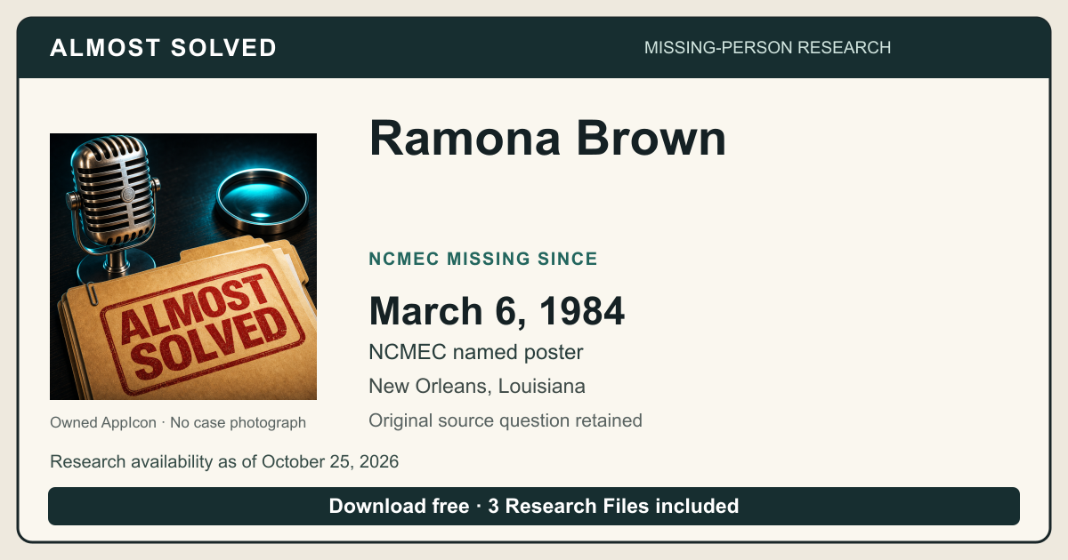 Almost Solved AppIcon beside Ramona Brown’s NCMEC Missing Since date 1984-03-06. No case photograph.