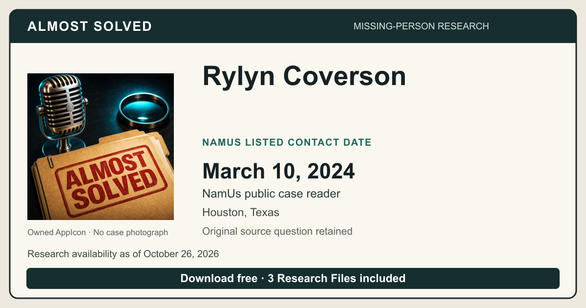 Almost Solved AppIcon beside Rylyn Coverson’s NamUs listed contact date, March 10, 2024. No case photograph.