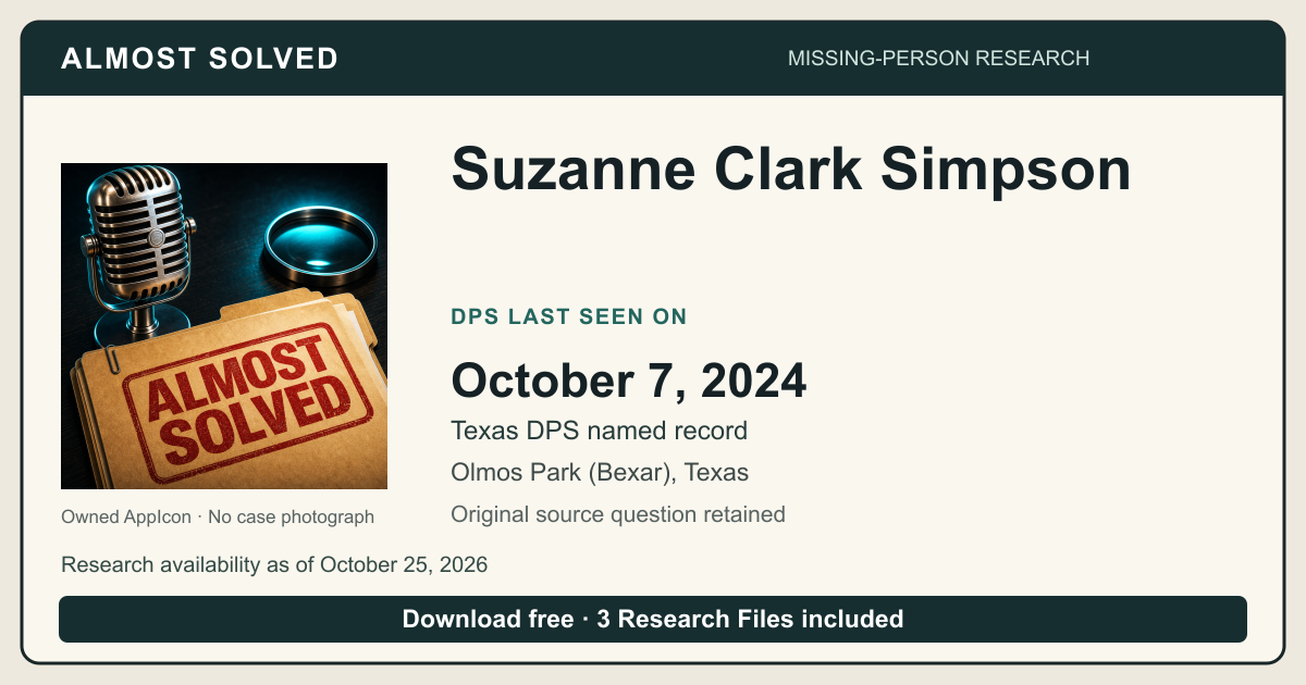 Almost Solved AppIcon beside Suzanne Clark Simpson’s Texas DPS Last Seen on source date 2024-10-07. No case photograph.