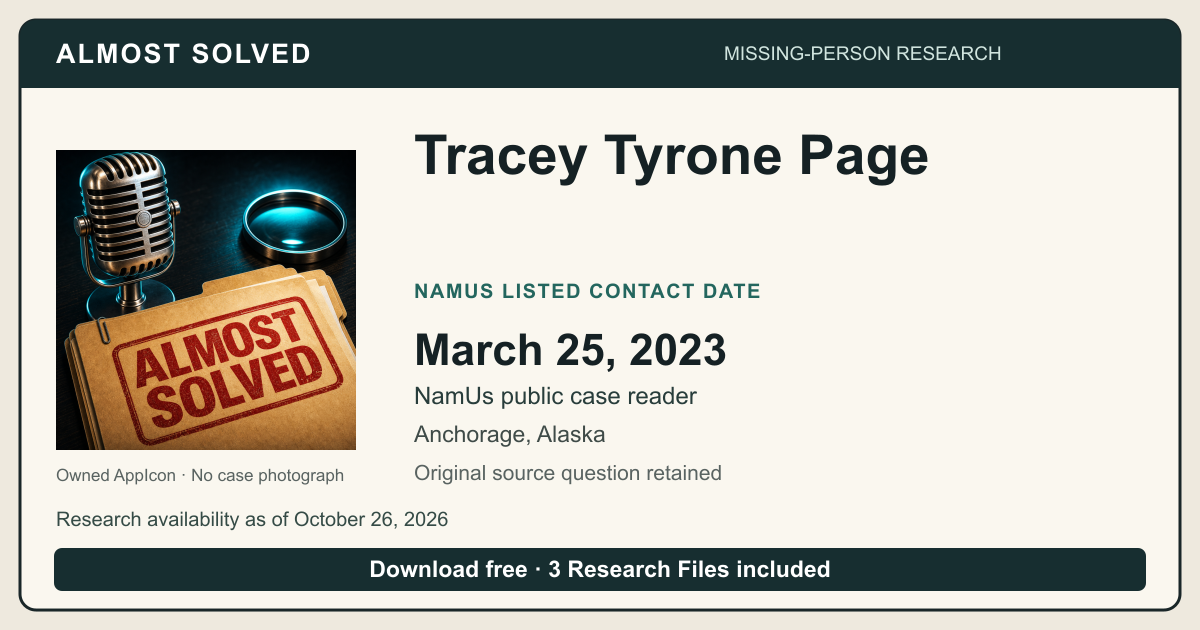 Almost Solved AppIcon beside Tracey Tyrone Page’s NamUs listed contact date, March 25, 2023. No case photograph.