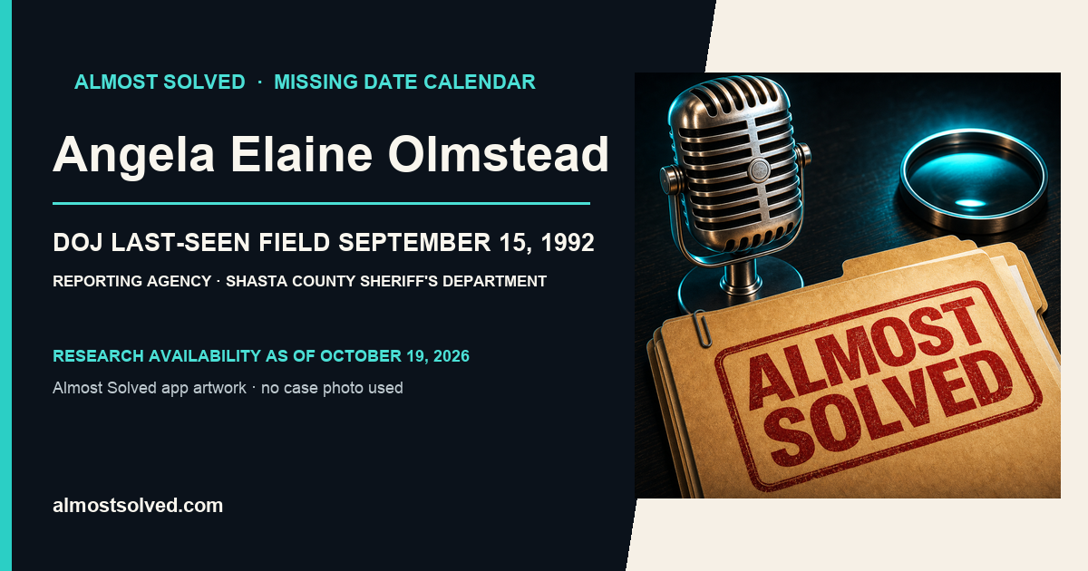 Almost Solved AppIcon artwork beside an official-record card for Angela Elaine Olmstead, doj date last seen field september 15, 1992, reporting agency Shasta County Sheriff's Department.