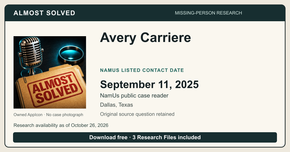 Almost Solved AppIcon beside Avery Carriere’s NamUs listed contact date, September 11, 2025. No case photograph.