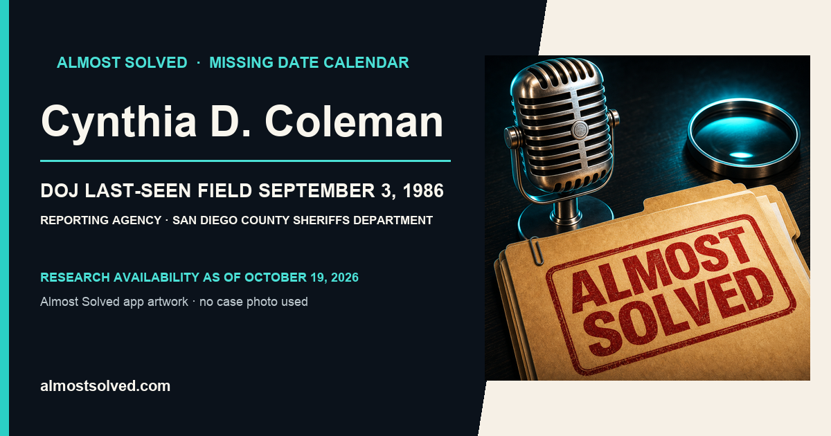Almost Solved AppIcon artwork beside an official-record card for Cynthia D. Coleman, doj date last seen field september 3, 1986, reporting agency San Diego County Sheriffs Department.