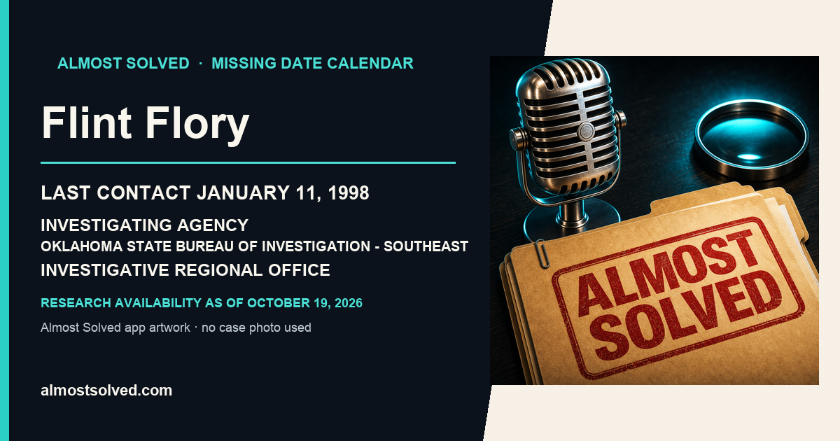 Almost Solved AppIcon beside a NamUs source-based date card for Flint Flory; last contact january 11, 1998; investigating agency Oklahoma State Bureau of Investigation - Southeast Investigative Regional Office. No case photo is shown.