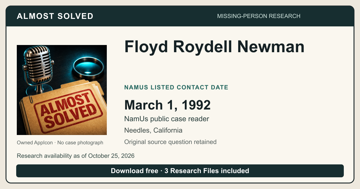 Almost Solved AppIcon beside Floyd Roydell Newman’s NamUs listed contact date, March 1, 1992. No case photograph.