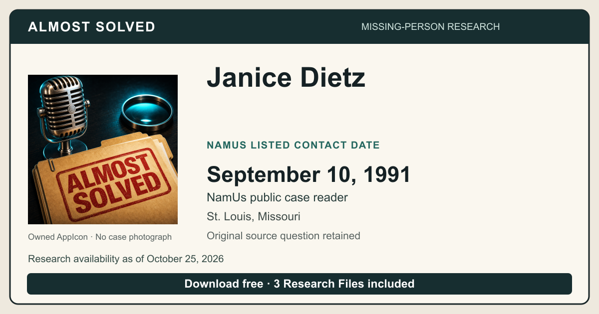 Almost Solved AppIcon beside Janice Dietz’s NamUs listed contact date, September 10, 1991. No case photograph.