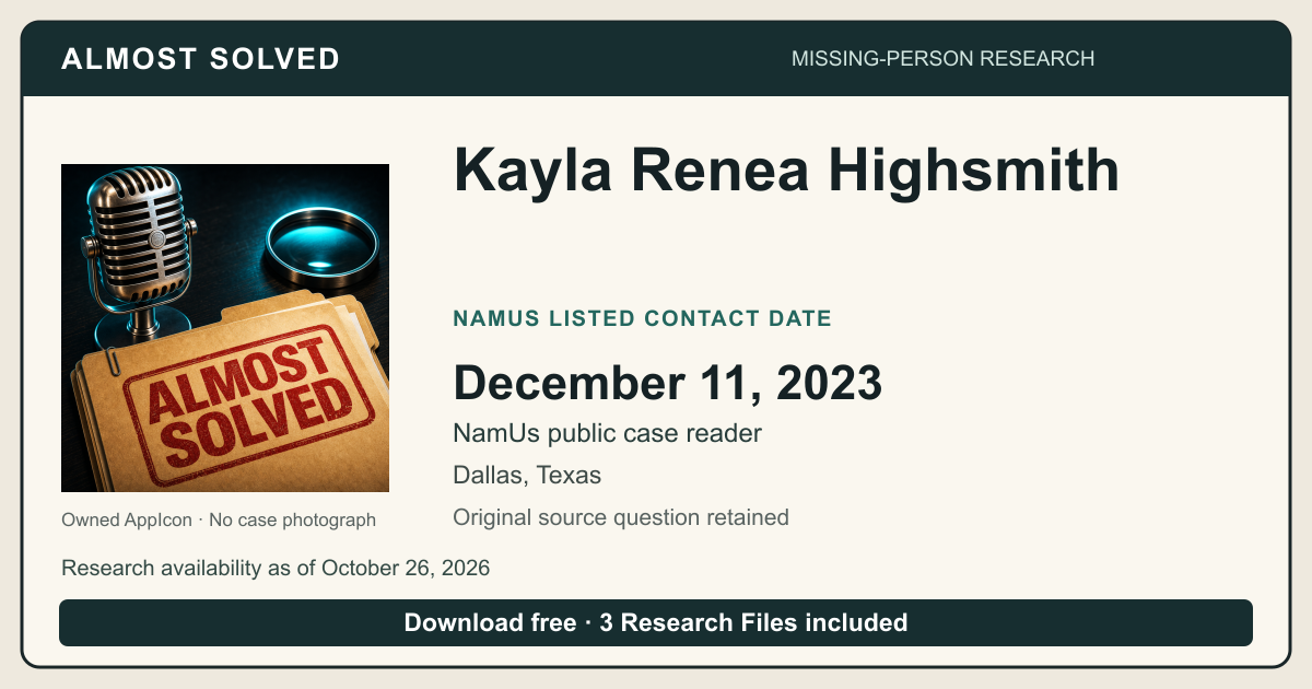 Almost Solved AppIcon beside Kayla Renea Highsmith’s NamUs listed contact date, December 11, 2023. No case photograph.