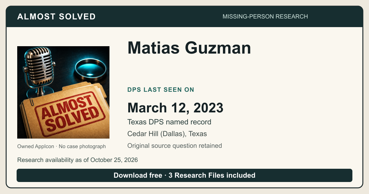 Almost Solved AppIcon beside Matias Guzman’s Texas DPS Last Seen on source date 2023-03-12. No case photograph.