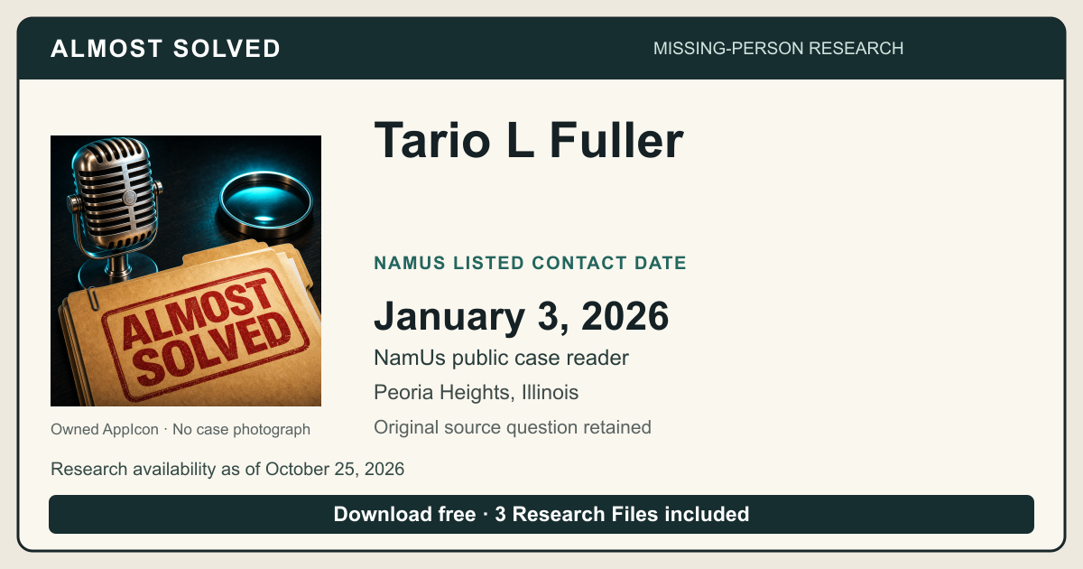 Almost Solved AppIcon beside Tario L Fuller’s NamUs listed contact date, January 3, 2026. No case photograph.