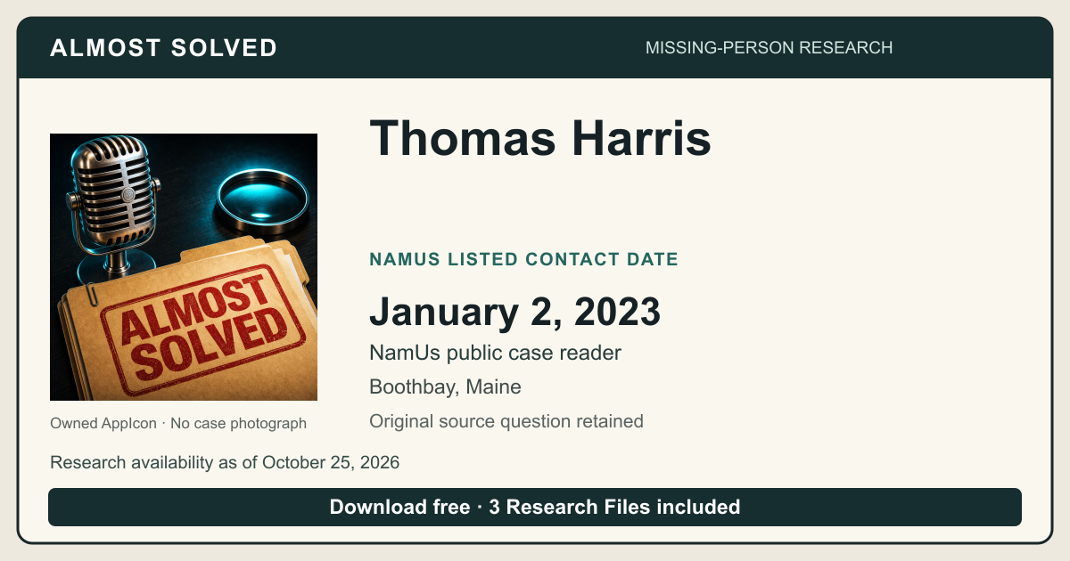 Almost Solved AppIcon beside Thomas Harris’s NamUs listed contact date, January 2, 2023. No case photograph.